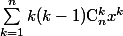 $\sum_{k=1}^{n} k(k-1)$C_n^k x^{k}